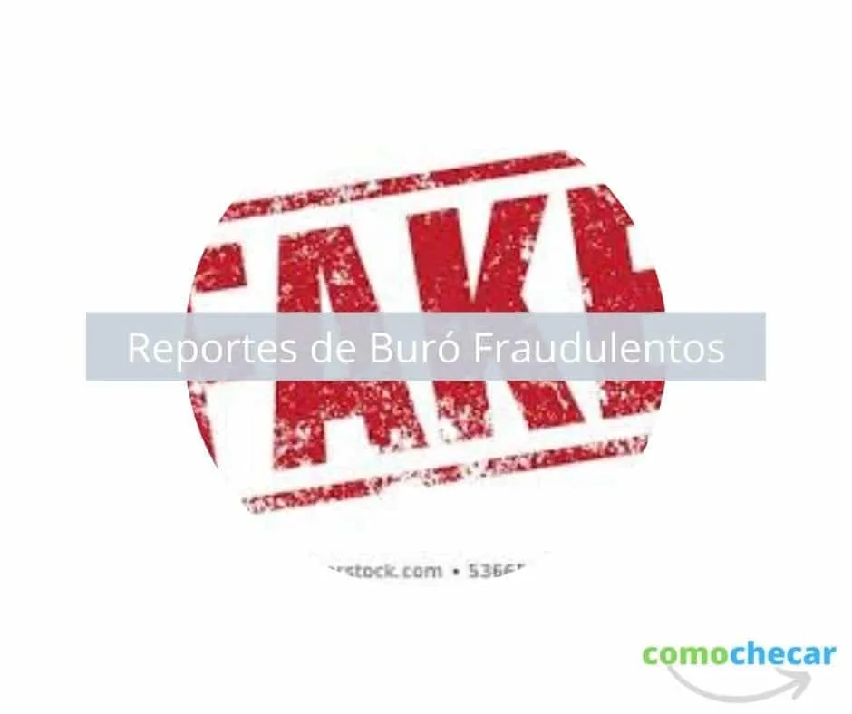 reportes de buro fraudulentos