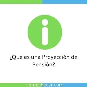 proyeccion de pension