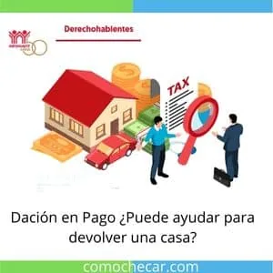 dacion en pago para regresar una casa